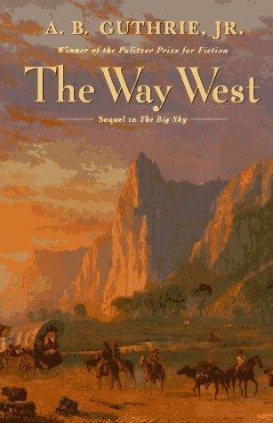 A. B. Guthrie: The Way West (1993)