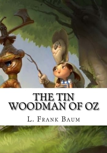 The Tin Woodman of Oz (Paperback, 2018, CreateSpace Independent Publishing Platform)