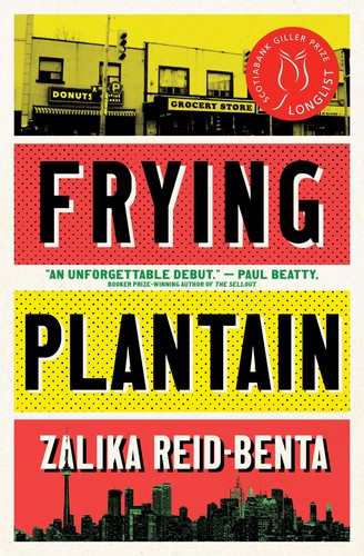Frying Plantain (2019, House of Anansi Press)