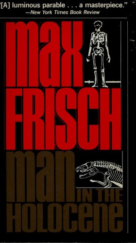 Max Frisch: Man in the Holocene (1981, Harcourt Brace Jovanovich)