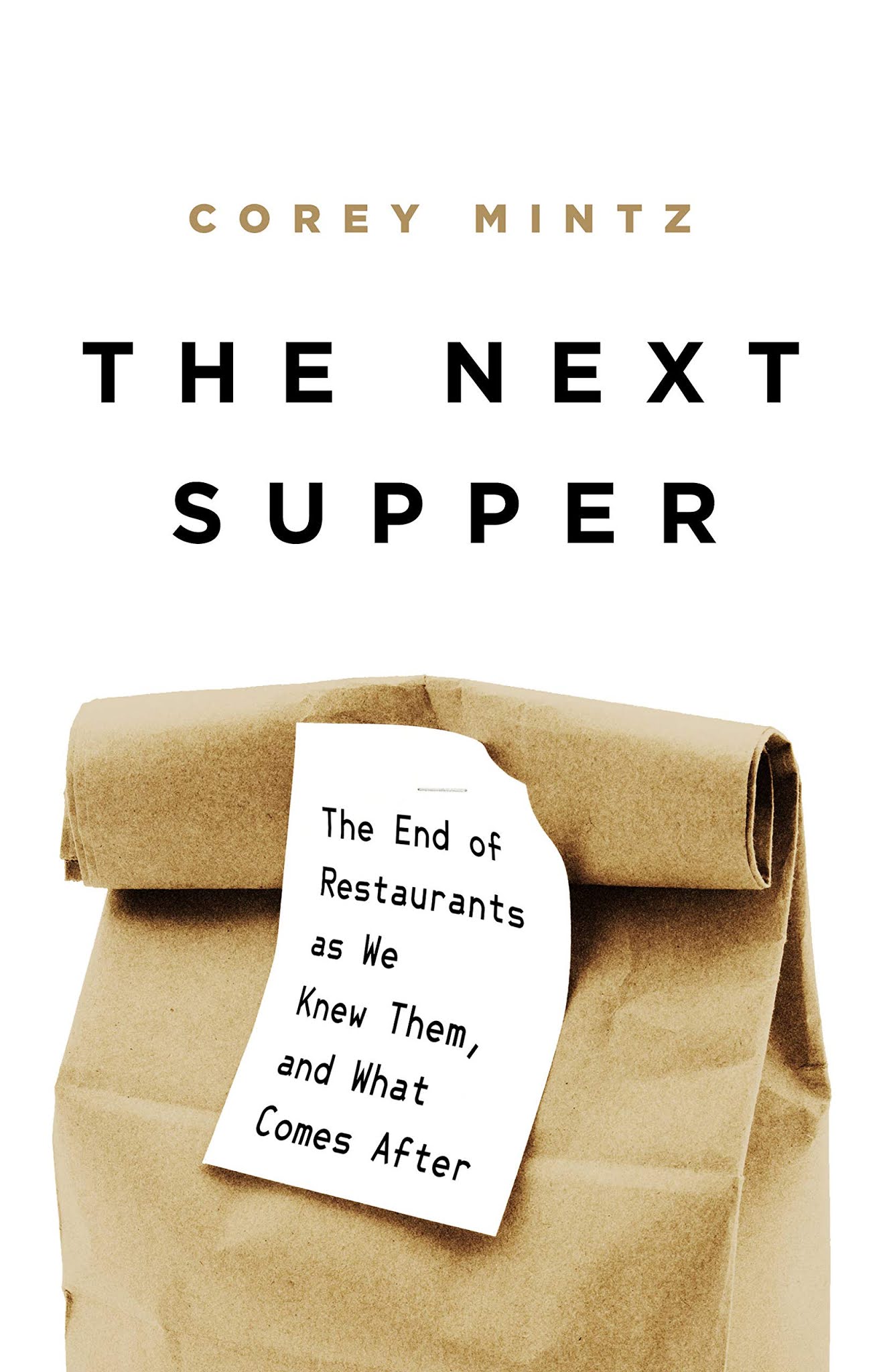 Corey Mintz: The Next Supper (AudiobookFormat, 2021, Public Affairs)