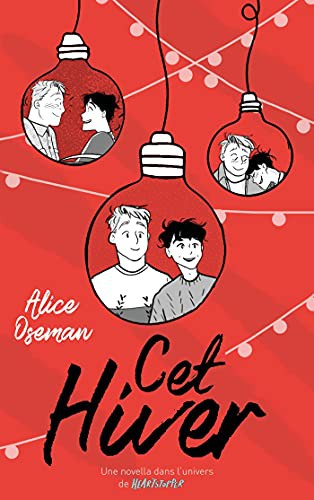 Alice Oseman, Valérie Drouet: Cet hiver (Paperback, French language, Hachette Romans)