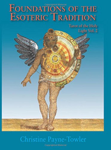 Christine Payne-Towler: Foundations of the Esoteric Tradition (Paperback, Norah Brownfield Press)