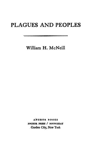 William Hardy McNeill: Plagues and peoples (1976, Anchor Press/Doubleday)