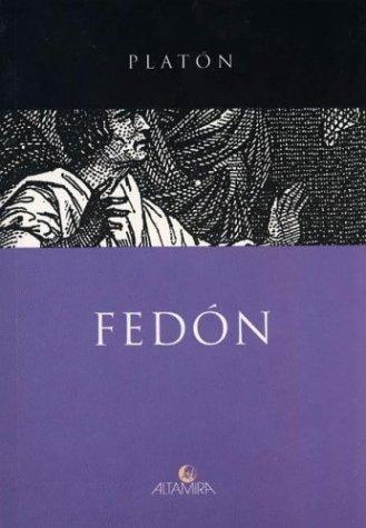 Plato: Fedon (Paperback, Spanish language, 2003, Altamira)