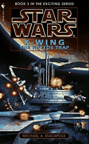 The Krytos Trap (Star Wars: X-Wing Series, Book 3) (Paperback, 1996, Spectra)