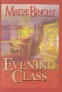 Maeve Binchy: Evening class (1997, G.K. Hall, Chivers Press)