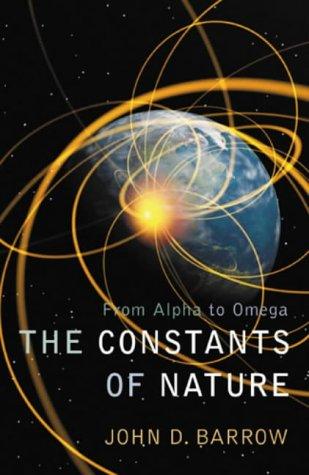 John D. Barrow: The constants of nature (2002, Jonathan Cape)