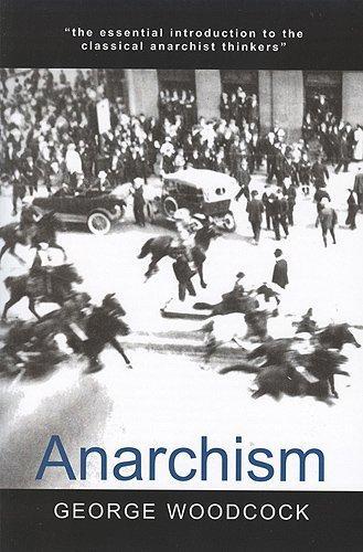 George Woodcock: Anarchism (2004)