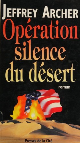 Jeffrey Archer: Opération Silence du désert (French language, 1994, Presses de la Cité)