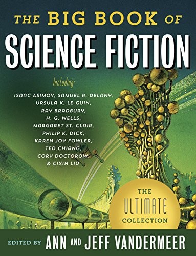 The Big Book of Science Fiction (2016, Vintage)