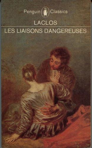 Pierre Choderlos de Laclos: Les liaisons dangereuses. (1961, Penguin Books)