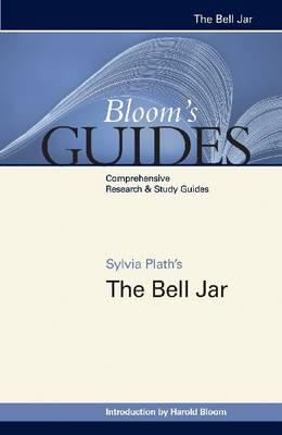 Sylvia Plath's The bell jar (2009, Bloom's Literary Criticism)