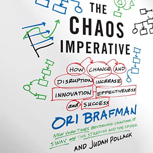 Ori Brafman, Judah Pollack: The Chaos Imperative (AudiobookFormat, 2021, Highbridge Audio and Blackstone Publishing)