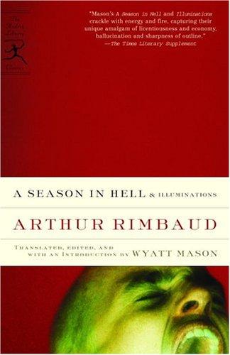 A Season in Hell & Illuminations (Modern Library Classics) (Paperback, 2005, Modern Library)
