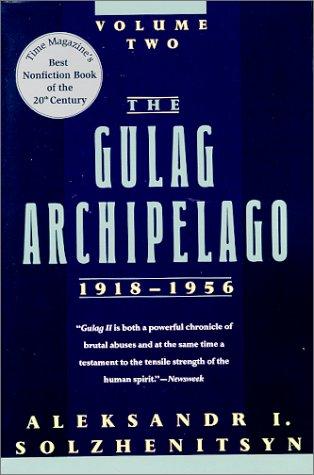 Aleksandr Solzhenitsyn: The Gulag Archipelago, 1918-1956 (Paperback, 1997, Westview Press)