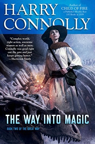 The Way Into Magic: Book Two of The Great Way (2015, Radar Avenue Press)