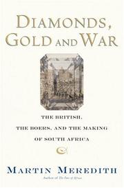 Martin Meredith: Diamonds, Gold, and War (2007, PublicAffairs)