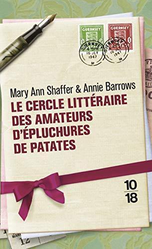 Annie Barrows, Mary Ann Shaffer: Le Cercle littéraire des amateurs d'épluchures de patates (French language)