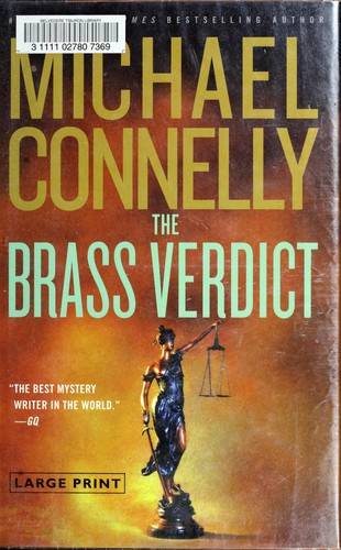 Michael Connelly: The brass verdict (2008, Little, Brown and Company)