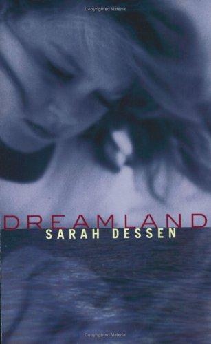 Sarah Dessen: Dreamland (2002, Puffin Books)