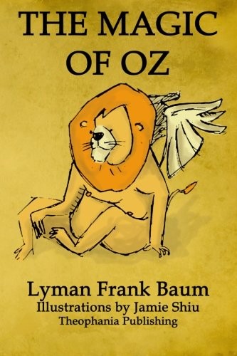The Magic of Oz (Paperback, 2011, Theophania Publishing)