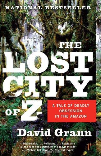 The Lost City of Z (Paperback, 2010, Vintage)