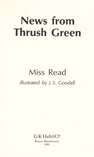 Miss Read: News from Thrush Green (1993, G.K. Hall)