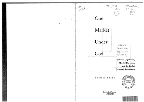 Thomas Frank: One Market Under God (2001, Secker & Warburg)