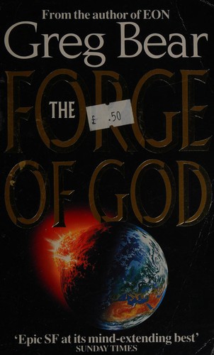 Greg Bear: The forge of God. (1989, Legend)