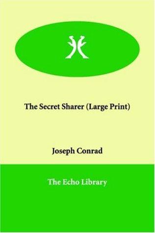 Joseph Conrad: The Secret Sharer (Paperback, 2006, Paperbackshop.Co.UK Ltd - Echo Library)