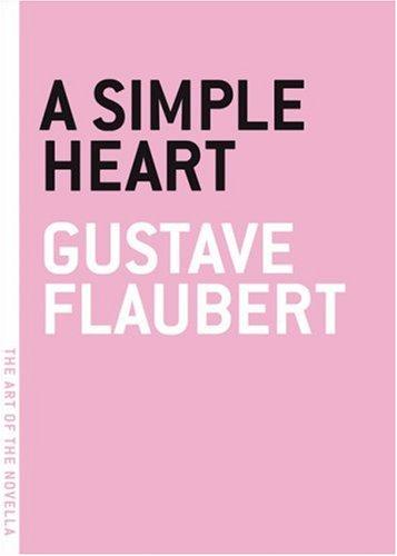 A simple heart (2004, Melville House Publishing)