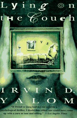 Irvin D. Yalom: Lying on the Couch (1997, Harper Perennial)