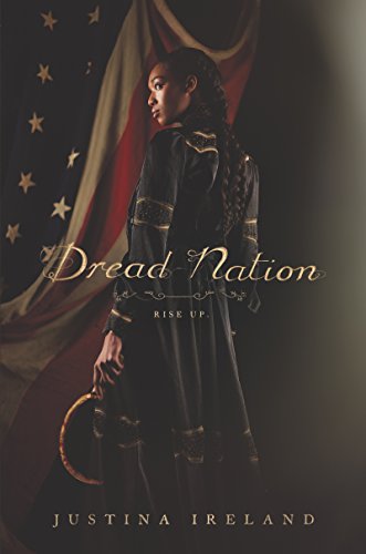 Dread Nation (2018, Balzer & Bray)