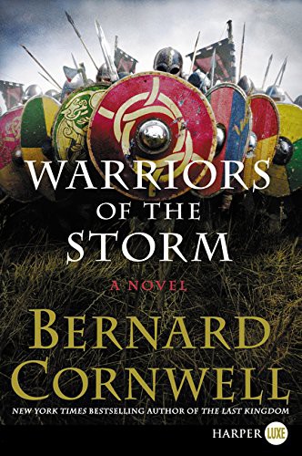 Bernard Cornwell: Warriors of the Storm (Paperback, 2016, HarperLuxe)