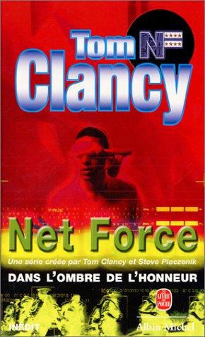 Tom Clancy: Dans l'ombre de l'honneur (Paperback, 2001, Albin Michel)
