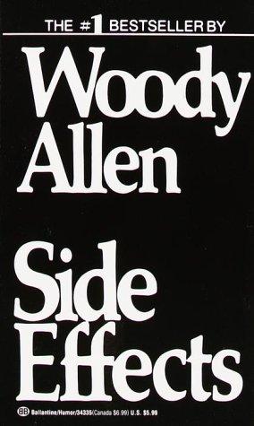Woody Allen: Side effects (Paperback, 1991, Ballantine)