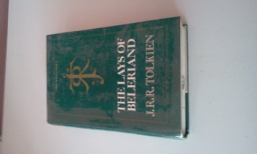 J.R.R. Tolkien: The lays of Beleriand (1985, G. Allen & Unwin)