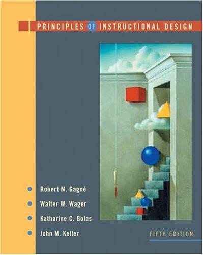 Principles of Instructional Design (Hardcover, 2004, Wadsworth Publishing)