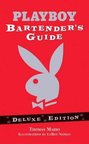 Thomas Mario: The Playboy Bartender's Guide (Deluxe Edition) (Hardcover, 2004, Sterling)