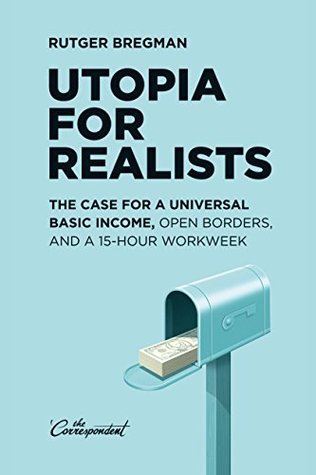 Utopia for Realists (Paperback, 2016, The Conversation)