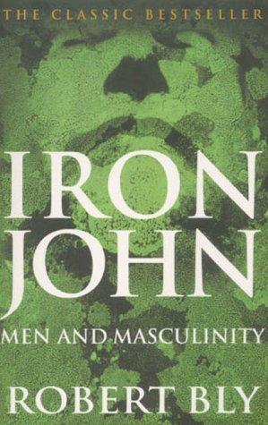 Robert Bly: Iron John (Paperback, 2001, Rider & Co)