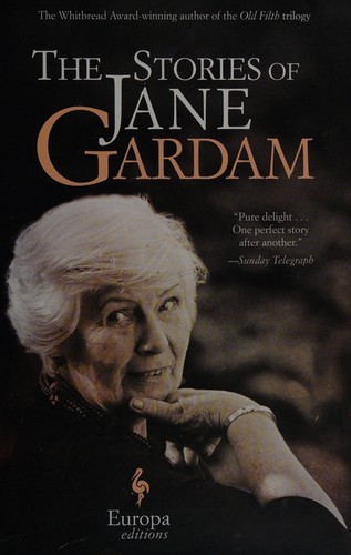 Jane Gardam: The stories (2014)