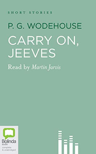 Martin Jarvis, P. G. Wodehouse: Carry On, Jeeves (AudiobookFormat, 2020, Bolinda Audio)