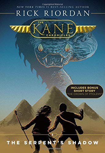 Rick Riordan: The Kane Chronicles, Book Three The Serpent's Shadow (new cover) (2018, Disney-Hyperion)