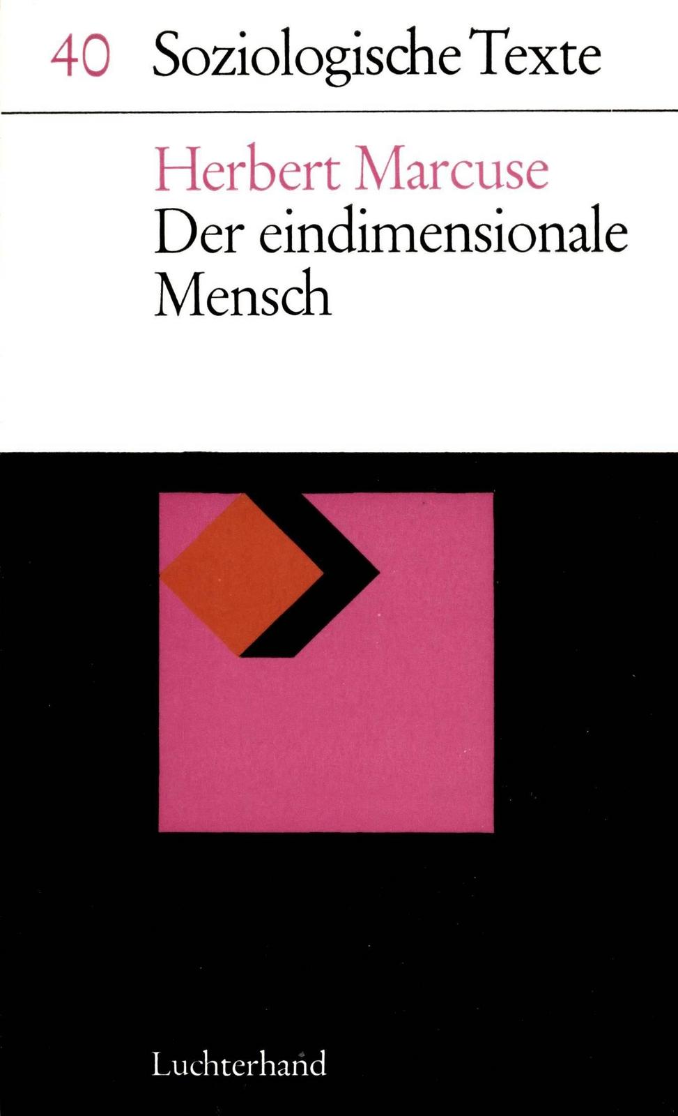 Der eindimensionale Mensch (Hardcover, German language, 1967, Luchterhand Fachverlag)