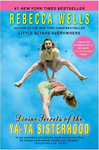 Divine Secrets of the Ya-Ya Sisterhood (Paperback, 2004, Harper Paperbacks)