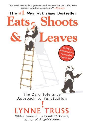 Lynne Truss: Eats, Shoots  &  Leaves (Paperback, 2006, Gotham)