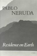 Residence on earth (Residencia en la tierra). (1973, New Directions Pub. Corp.)