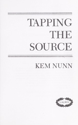 Kem Nunn: Tapping The Source (1988, Laurel)